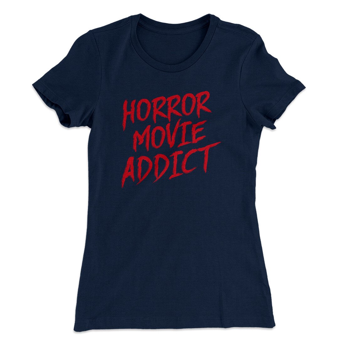 Horror Movie Addict Women's T-Shirt Midnight Navy | Funny Shirt from Famous In Real Life