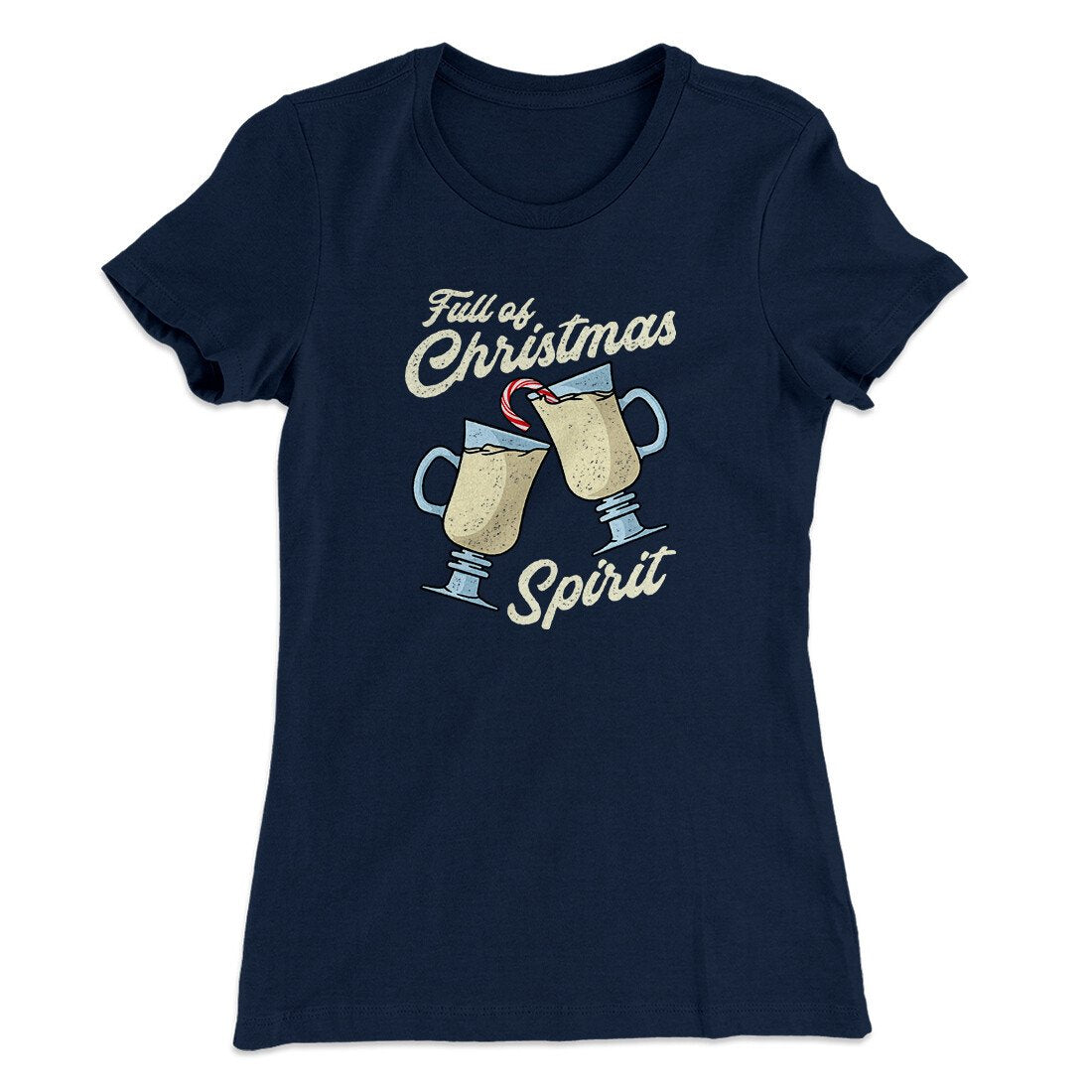 Full Of Christmas Spirit Women's T-Shirt Midnight Navy | Funny Shirt from Famous In Real Life