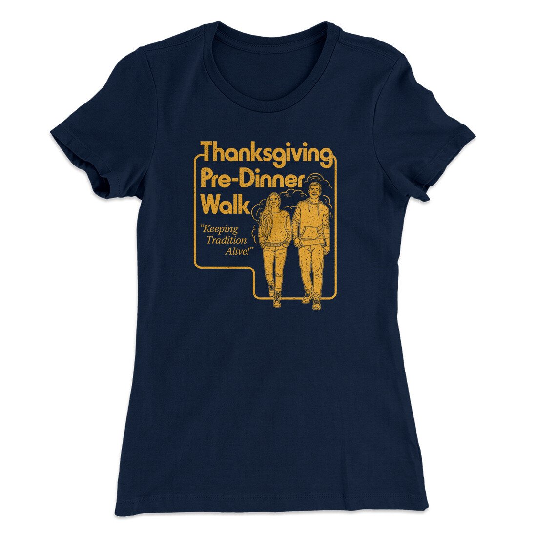 Thanksgiving Pre-Dinner Walk Funny Thanksgiving Women's T-Shirt | Funny Shirt from Famous In Real Life