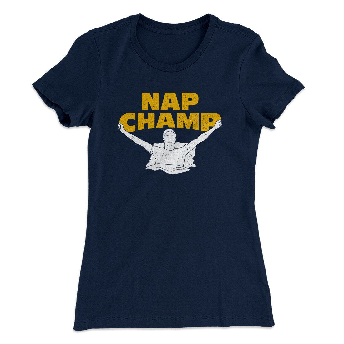 Nap Champ Funny Thanksgiving Women's T-Shirt | Funny Shirt from Famous In Real Life