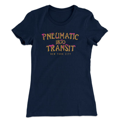 Pneumatic Transit Women's T-Shirt Midnight Navy | Funny Shirt from Famous In Real Life
