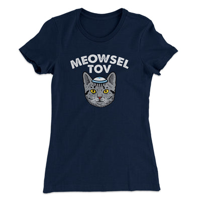 Meowsel Tov Women's T-Shirt Midnight Navy | Funny Shirt from Famous In Real Life