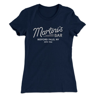 Martinis Bar Women's T-Shirt Midnight Navy | Funny Shirt from Famous In Real Life