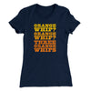 Three Orange Whips Women's T-Shirt Midnight Navy | Funny Shirt from Famous In Real Life