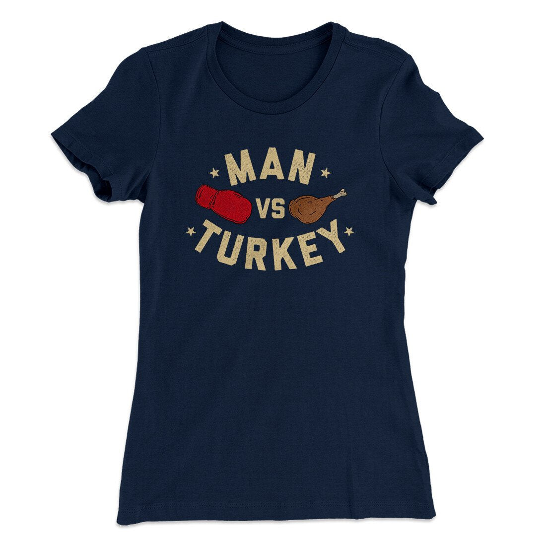 Man Vs Turkey Funny Thanksgiving Women's T-Shirt | Funny Shirt from Famous In Real Life