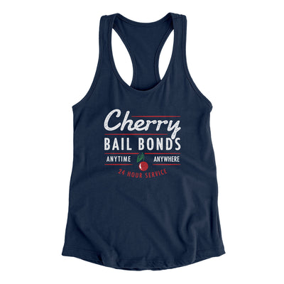 Cherry Bail Bonds Women's Racerback Tank Midnight Navy | Funny Shirt from Famous In Real Life
