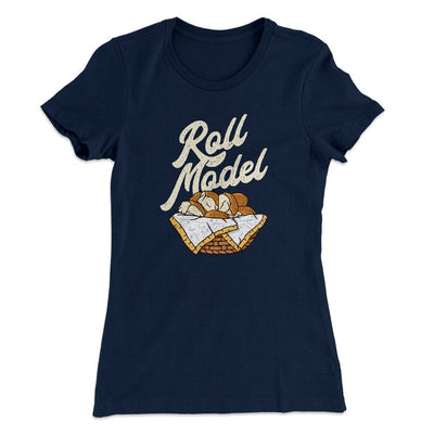 Roll Model Women's T-Shirt Midnight Navy | Funny Shirt from Famous In Real Life