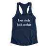 Let’s Circle Back On That Women's Racerback Tank Midnight Navy | Funny Shirt from Famous In Real Life