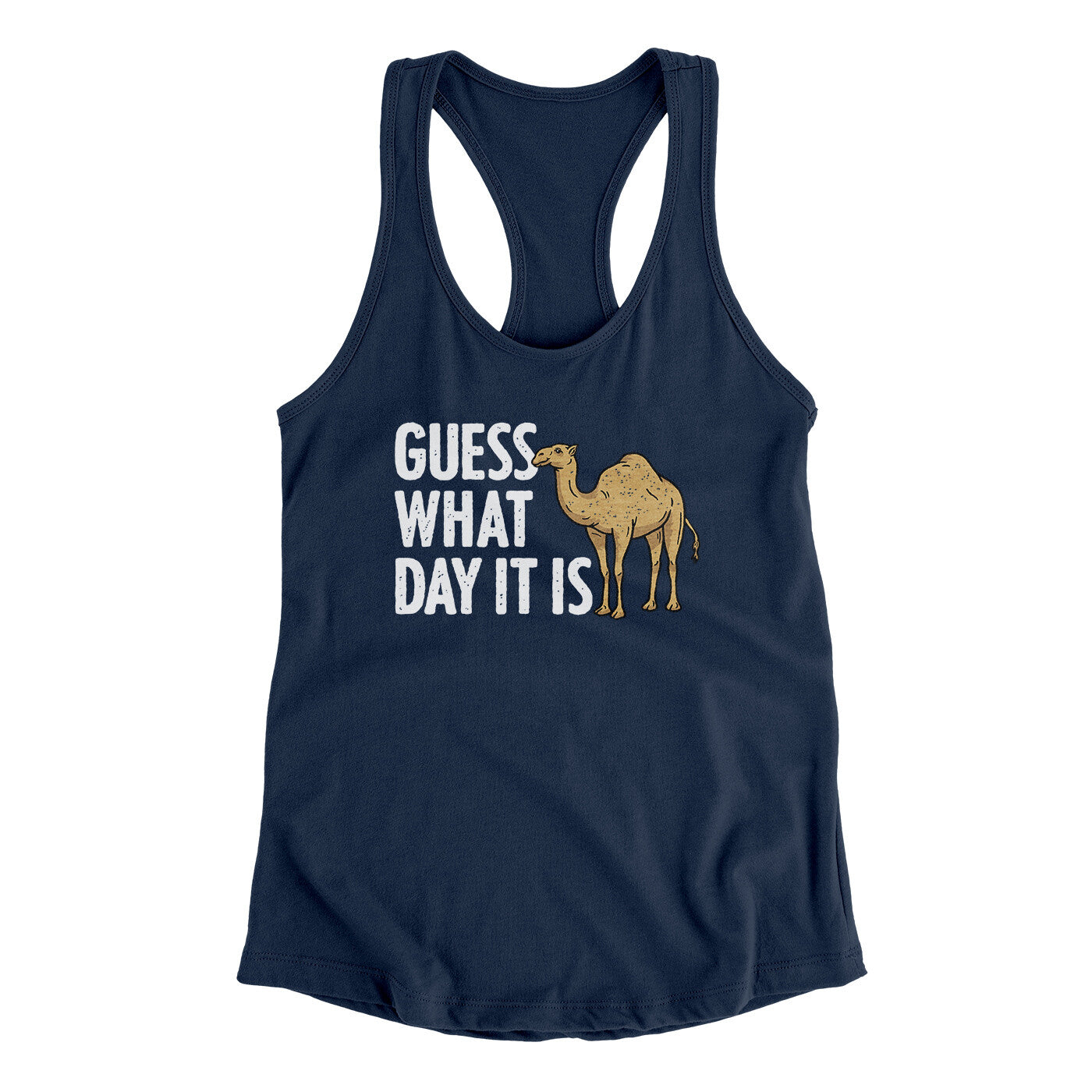 Guess What Day It Is Funny Women's Racerback Tank Midnight Navy | Funny Shirt from Famous In Real Life