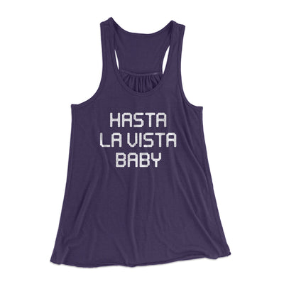 Hasta La Vista Baby Women's Flowey Racerback Tank Top Midnight | Funny Shirt from Famous In Real Life