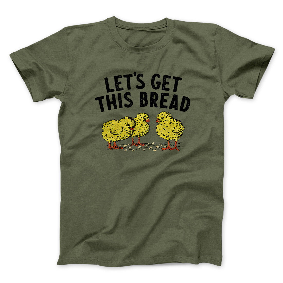 Let's Get This Bread Funny Men/Unisex T-Shirt | Funny Shirt from Famous In Real Life