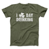 I Clover Day Drinking Men/Unisex T-Shirt Military Green | Funny Shirt from Famous In Real Life
