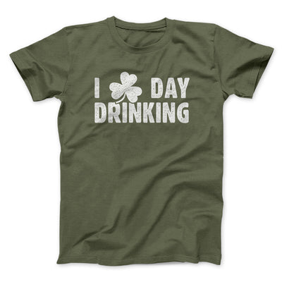 I Clover Day Drinking Men/Unisex T-Shirt Military Green | Funny Shirt from Famous In Real Life