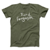 Turd Ferguson Funny Movie Men/Unisex T-Shirt Military Green | Funny Shirt from Famous In Real Life