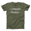 Html Head Body Funny Men/Unisex T-Shirt Military Green | Funny Shirt from Famous In Real Life