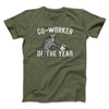 Co-Worker Of The Year Funny Men/Unisex T-Shirt Military Green | Funny Shirt from Famous In Real Life