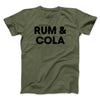 Rum And Cola Men/Unisex T-Shirt Military Green | Funny Shirt from Famous In Real Life