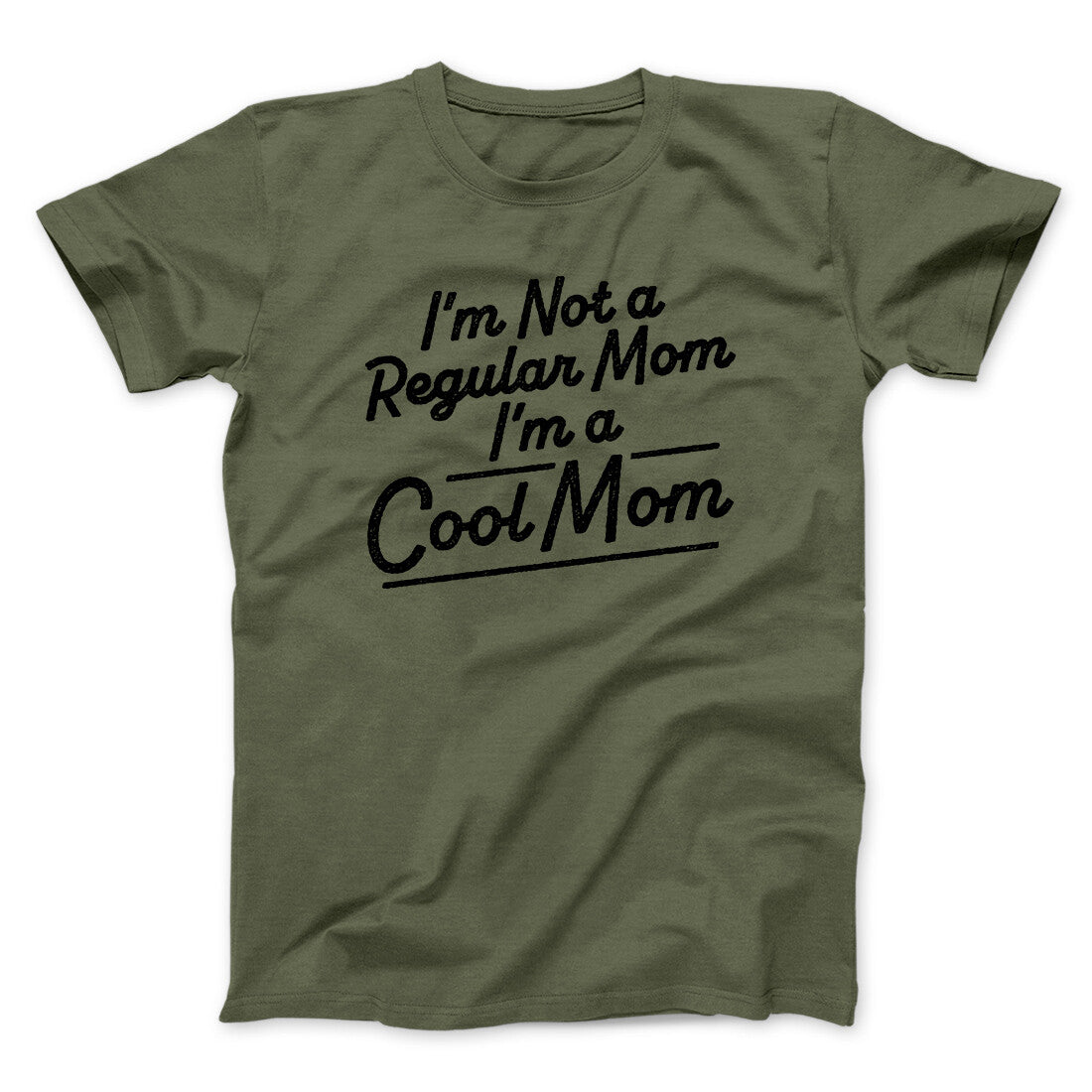 I'm Not A Regular Mom I'm A Cool Mom Funny Movie Men/Unisex T-Shirt | Funny Shirt from Famous In Real Life