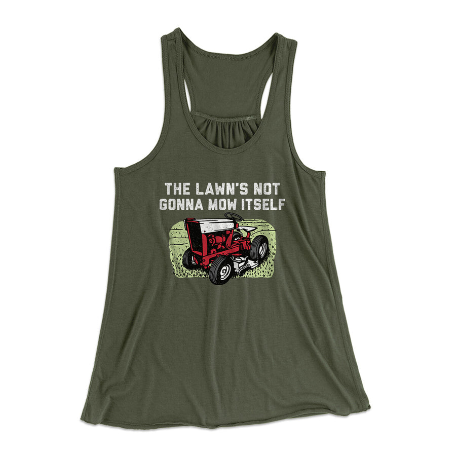 The Lawn's Not Gonna Mow Itself Funny Women's Flowey Racerback Tank Top | Funny Shirt from Famous In Real Life