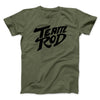 Team Rod Funny Movie Men/Unisex T-Shirt Military Green | Funny Shirt from Famous In Real Life