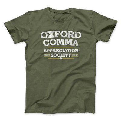 Oxford Comma Appreciation Society Funny Men/Unisex T-Shirt Military Green | Funny Shirt from Famous In Real Life