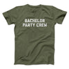 Bachelor Party Crew Men/Unisex T-Shirt Military Green | Funny Shirt from Famous In Real Life
