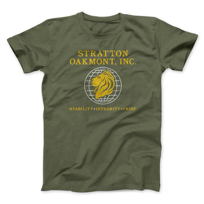 Stratton Oakmont Inc Men/Unisex T-Shirt Military Green | Funny Shirt from Famous In Real Life