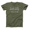 Another Glorious Morning Funny Movie Men/Unisex T-Shirt Military Green | Funny Shirt from Famous In Real Life