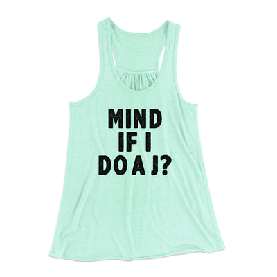 Mind If I Do A J Women's Flowey Racerback Tank Top Mint | Funny Shirt from Famous In Real Life
