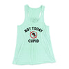 Not Today Cupid Women's Flowey Racerback Tank Top Mint | Funny Shirt from Famous In Real Life