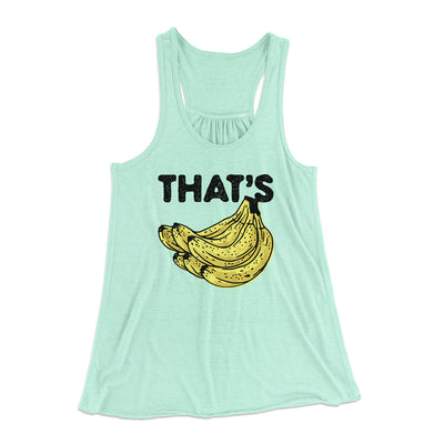 That's Bananas Funny Women's Flowey Racerback Tank Top Mint | Funny Shirt from Famous In Real Life