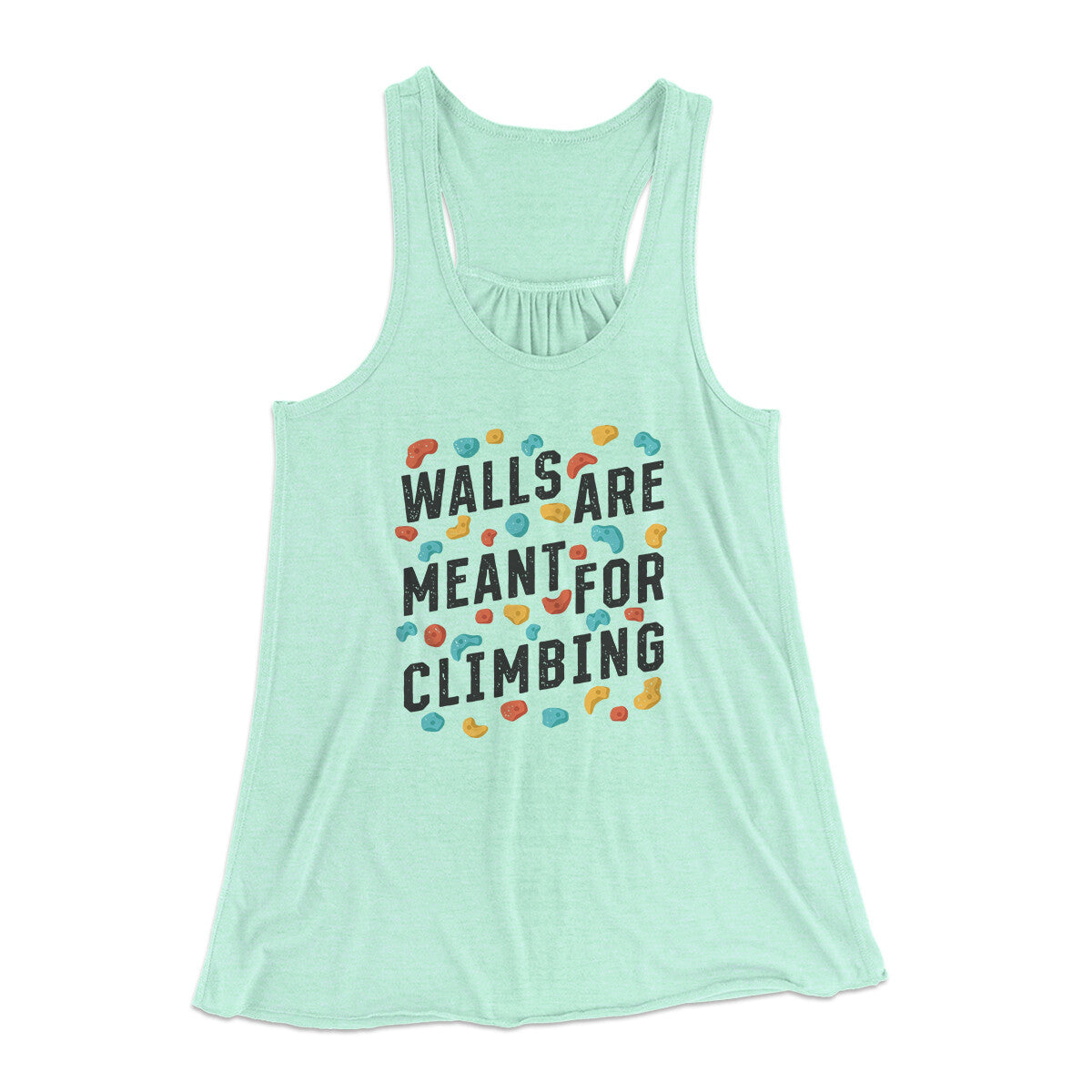 Walls Are Meant For Climbing Women's Flowey Racerback Tank Top Mint | Funny Shirt from Famous In Real Life