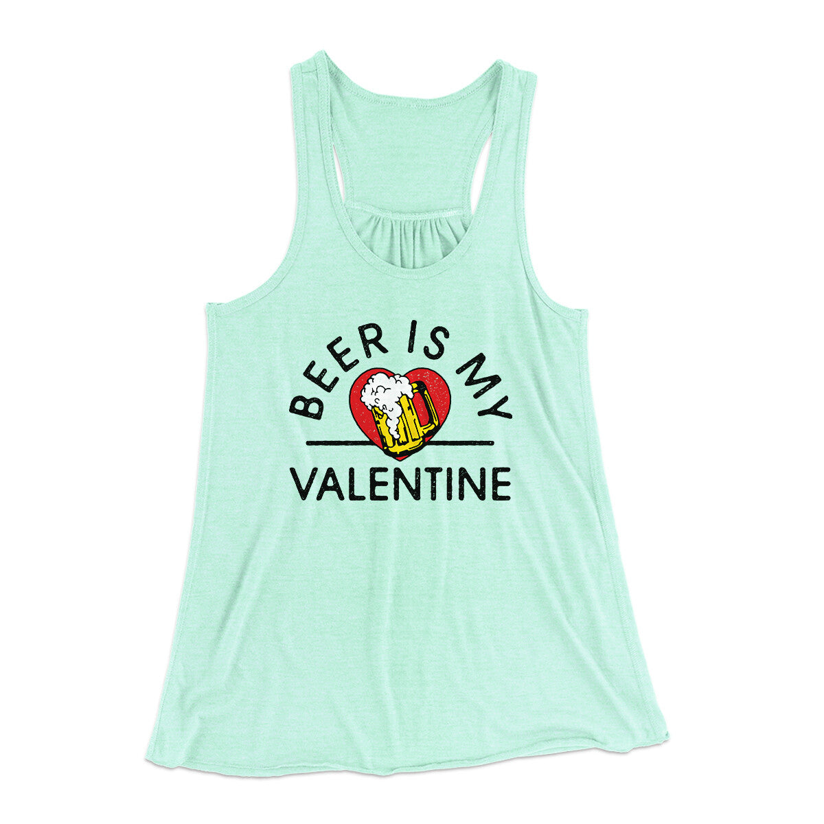 Beer Is My Valentine Women's Flowey Racerback Tank Top | Funny Shirt from Famous In Real Life