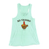 No Thanks Funny Thanksgiving Women's Flowey Racerback Tank Top Mint | Funny Shirt from Famous In Real Life
