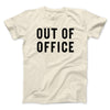 Out Of Office Funny Men/Unisex T-Shirt Natural | Funny Shirt from Famous In Real Life