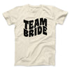 Team Bride Men/Unisex T-Shirt Natural | Funny Shirt from Famous In Real Life