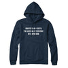 Instead Of Gifts I’m Giving Everyone My Opinion Hoodie Navy Blue | Funny Shirt from Famous In Real Life