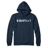 8 Days > 1 Hoodie Navy Blue | Funny Shirt from Famous In Real Life