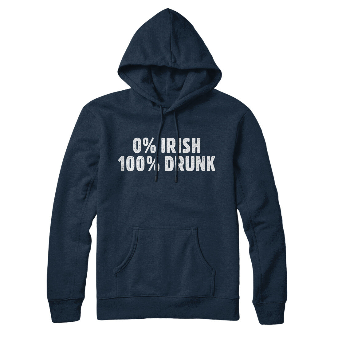 0 Percent Irish, 100 Percent Drunk Hoodie | Funny Shirt from Famous In Real Life