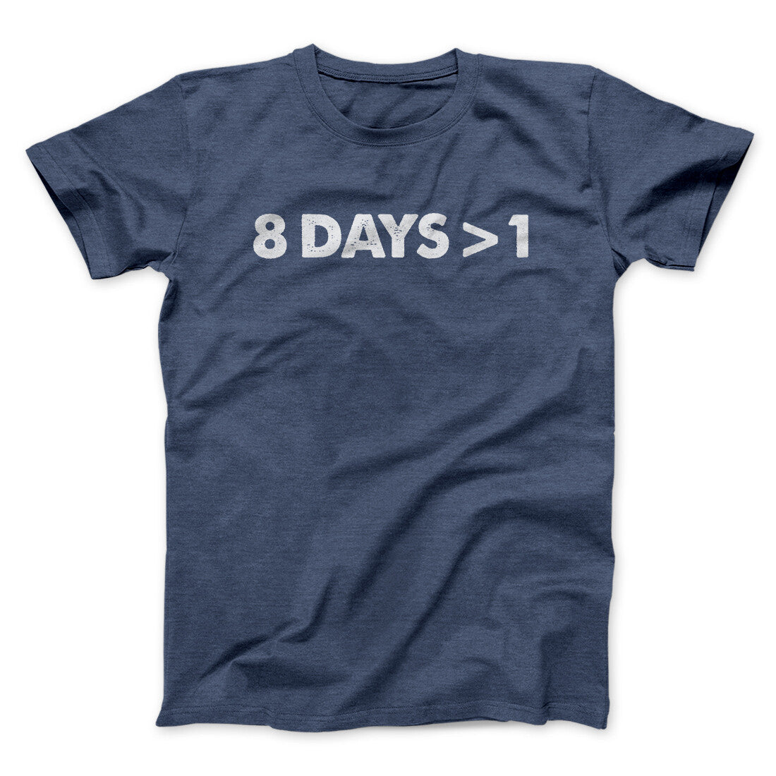 8 Days > 1 Funny Hanukkah Men/Unisex T-Shirt | Funny Shirt from Famous In Real Life
