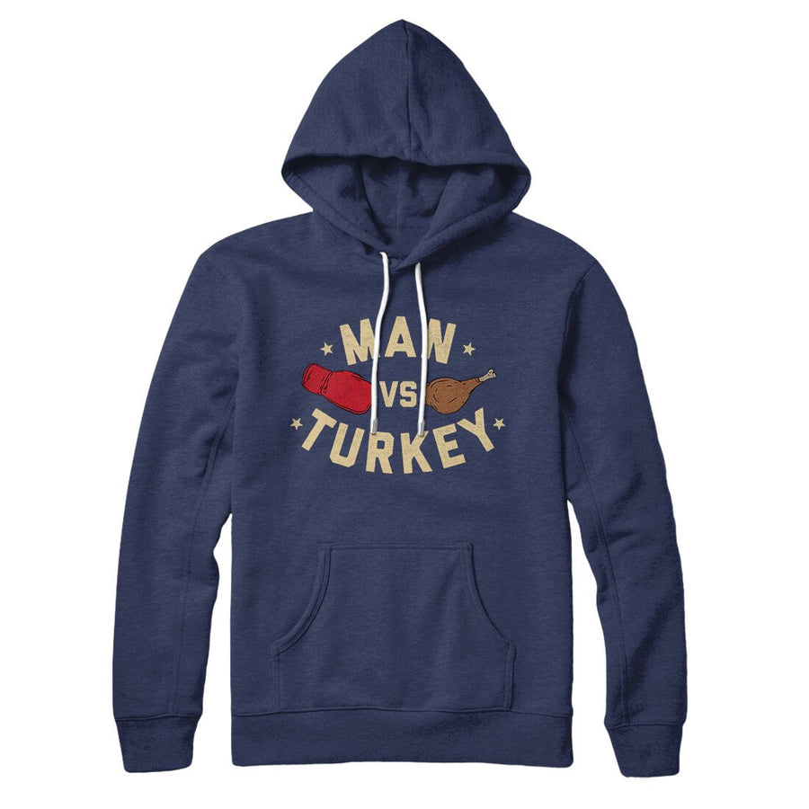 Man Vs Turkey Hoodie | Funny Shirt from Famous In Real Life
