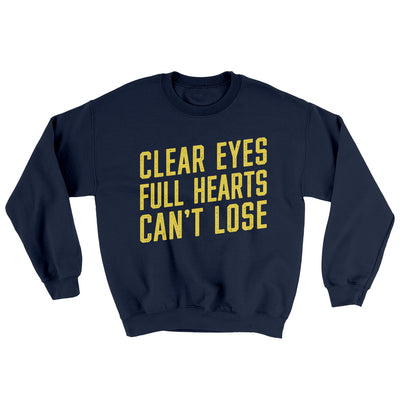 Clear Eyes, Full Hearts, Can’t Lose Ugly Sweater Navy | Funny Shirt from Famous In Real Life