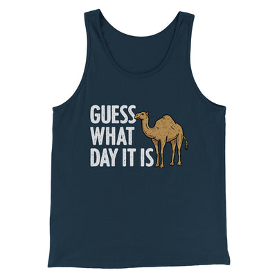 Guess What Day It Is Men/Unisex Tank Top Navy | Funny Shirt from Famous In Real Life