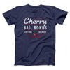 Cherry Bail Bonds Funny Movie Men/Unisex T-Shirt Navy | Funny Shirt from Famous In Real Life