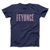 Feyoncé Men/Unisex T-Shirt Navy | Funny Shirt from Famous In Real Life