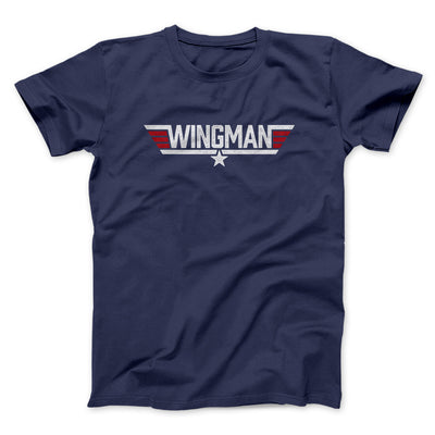 Wingman Funny Movie Men/Unisex T-Shirt Navy | Funny Shirt from Famous In Real Life