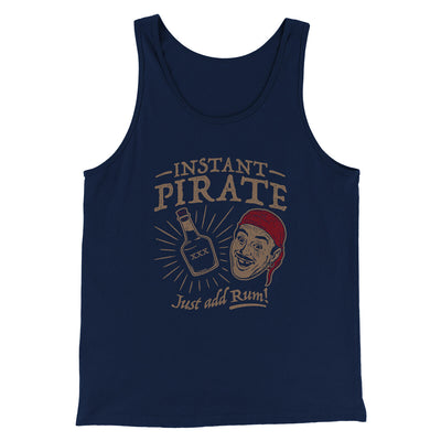 Instant Pirate, Just Add Rum Men/Unisex Tank Top Navy | Funny Shirt from Famous In Real Life