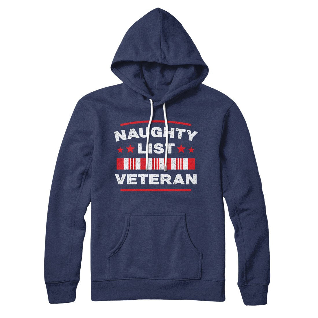 Naughty List Veterans Hoodie | Funny Shirt from Famous In Real Life