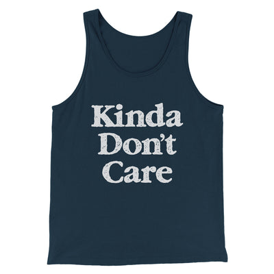 Kinda Don't Care Funny Men/Unisex Tank Top Navy | Funny Shirt from Famous In Real Life