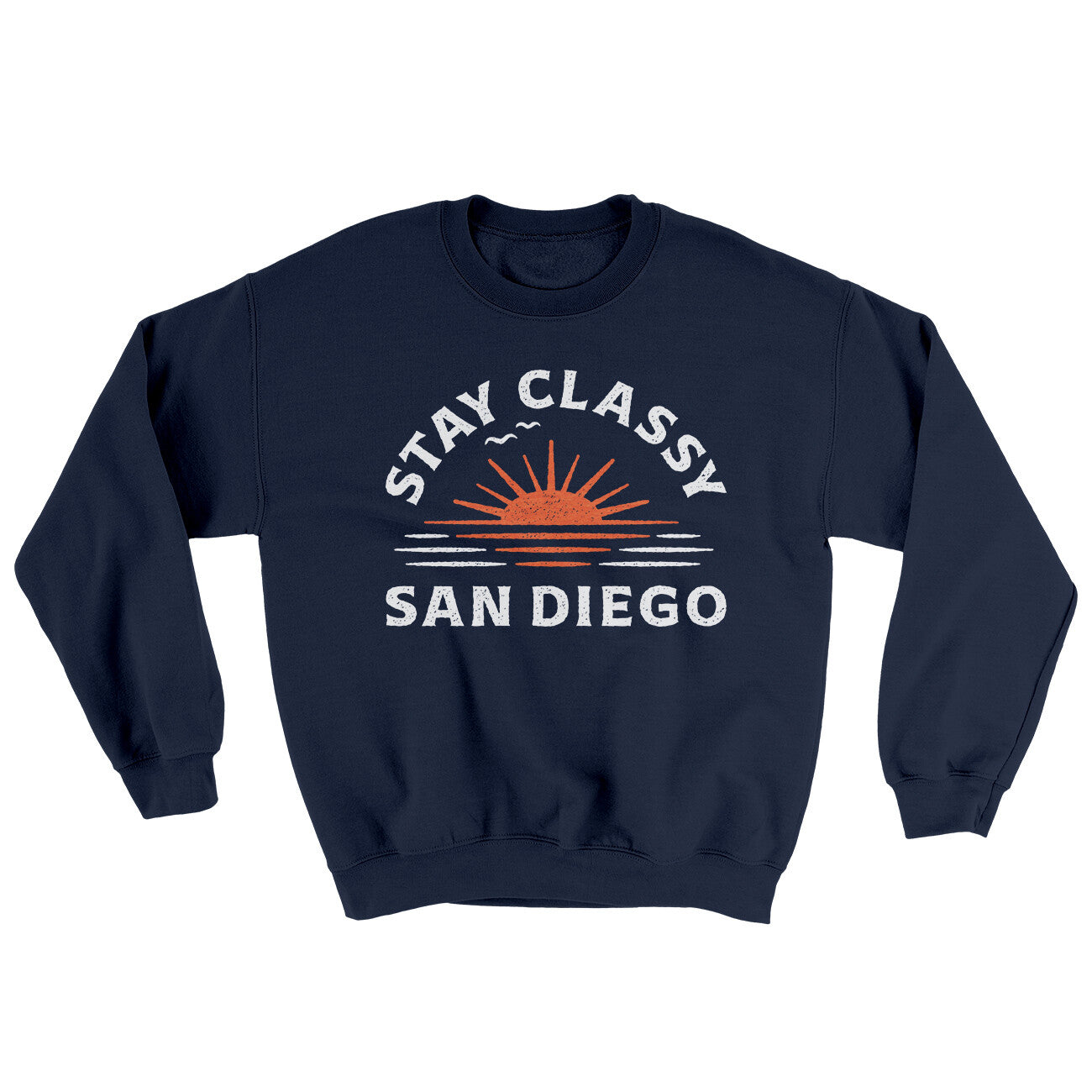 Stay Classy San Diego Ugly Sweater | Funny Shirt from Famous In Real Life